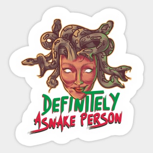 Definitely a snake person Madusa Sticker